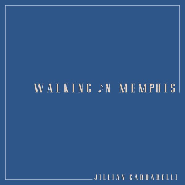 Jillian Cardarelli, Walking In Memphis Acoustic
